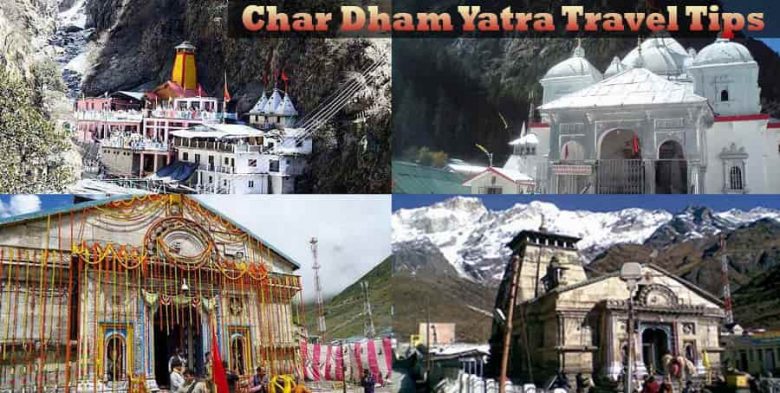 Char Dham Yatra 2022 Travel Tips